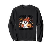 I Ghost Plans Sorry Not Sorry, café et thé à la Citrouille, Halloween Sweatshirt