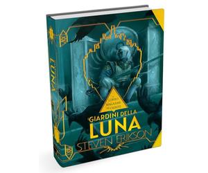 I giardini della luna. Una storia tratta dal libro Malazan dei Caduti. Ediz. speciale (Vol. 1)