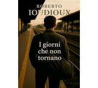 I GIORNI CHE NON TORNANO: DENTRO LA VITA MILITARE