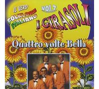 I Girasoli - Quattro Volte Bella Vol.7