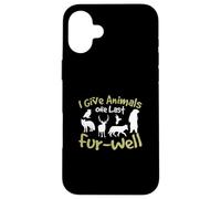 I Give Animals One Last Furwell Taxidermists Peluche pour Animaux Coque pour iPhone 16 Plus