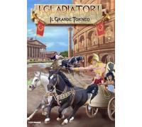 I gladiatori - Il grande torneo