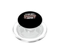 I Go by Grammy Now Fière Nouvelle Grand-mère - PopSockets PopGrip pour MagSafe