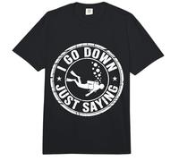 I Go Down Just Saying Deep Scuba Diving Sea - Comfort Colors Adult Heavyweight T-Shirt