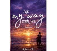 I go my way with you