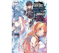 I Got a Cheat Skill in Another World and Became Unrivaled in the Real World Too Vol.4 – light novel