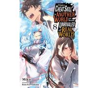 I Got a Cheat Skill in Another World and Became Unrivaled in the Real World, Too, Vol. 8 (light novel) - Miku - Yen On - ebook (ePub) - Livre