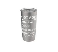 I GOT ADHD Humour avec déficit d'attention pour adultes Gobelet isotherme en acier inoxydable double paroi
