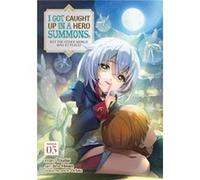 I Got Caught Up In a Hero Summons but the Other World was at Peace Manga Vol. 5 by Toudai Toudai (Auteur)