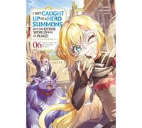 I Got Caught Up In a Hero Summons - Tome 06 - Jiro Heian - Meian - broché - Manga