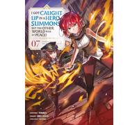 I Got Caught Up In a Hero Summons - Tome 07