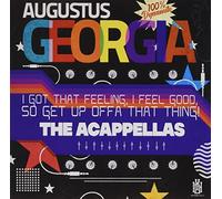 I Got Feeling, I Feel Good, So Get Up Offa That Thing-The Acappellas