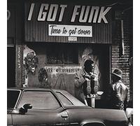 I Got Funk Time To Get Down CD