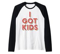 I Got Kids Rétro 3D Typographie Humour Parent Famille Manche Raglan