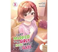 I Got Married to the Girl I Hate Most in Class (Manga) Vol. 3 - Amano Seiju - Seven Seas Entertainment - ebook (ePub illustré) - Livre