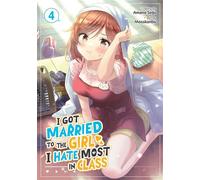 I Got Married to the Girl I Hate Most in Class (Manga) Vol. 4 - Amano Seiju - Seven Seas Entertainment - ebook (ePub illustré) - Livre