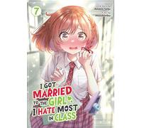 I Got Married to the Girl I Hate Most in Class (Manga) Vol. 7 - Amano Seiju - Seven Seas Entertainment - ebook (ePub illustré) - Livre