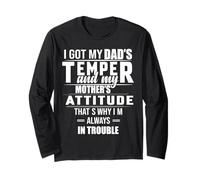 I Got My Daddy's Temper and My Mama's Attitude Funny Humor Manche Longue