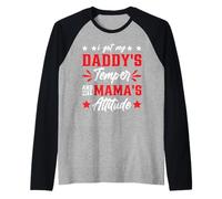 I Got My Daddy's Temper And My Mama's Attitude - Manche Raglan