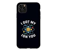 I Got My ION You (Eye on You) Chimie Pun Amant de la Science Coque pour iPhone 11 Pro Max