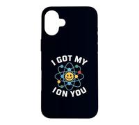 I Got My ION You (Eye on You) Chimie Pun Amant de la Science Coque pour iPhone 16 Plus