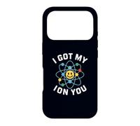 I Got My ION You (Eye on You) Chimie Pun Amant de la Science Coque pour iPhone 17 Pro