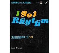 I Got Rhythm for Flute, Authentic Jazz Play-along