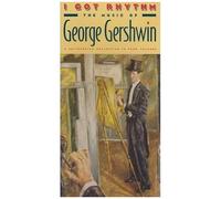 I Got Rhythm: The Smithsonian George Gershwin Collection