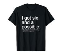 I got Six and a Possible Spades T-Shirt Graphique avec Valeur