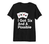 I Got Six and A Possible T-Shirt Haut de Gamme