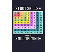 I Got Skills They're Multiplying: Math Blank Lined Journal Notebook