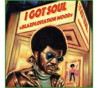 I Got Soul:Blaxploitation Mood [Import Allemand]