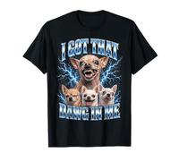 I Got That Dawg in Me Funny Chihuahua Meme Dog Lover Bootleg T-Shirt