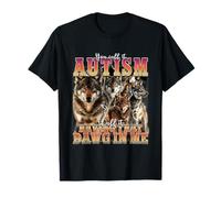 I Got That Dawg in Me Funny Retro Années 90 Loup Sensibilisation à l'Autisme T-Shirt