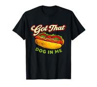 I Got That Dog in Me Hot Dog Food Meme pour Les Fans de Street Food T-Shirt