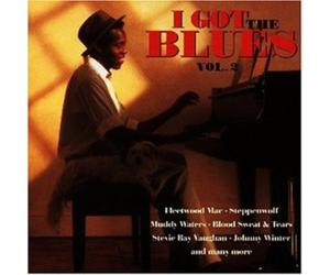 I GOT THE BLUES 2 - I Got The Blues Vol. 2 / Various