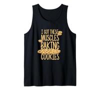 I Got These Muscles Baking Cookies Citation Bakery Cake Baker Débardeur