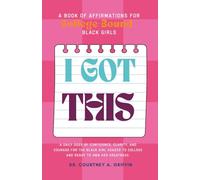 I Got This: A Book of Affirmations for College-Bound Black Girls