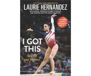 I Got This New and Expanded Edition - Laurie Hernandez - HarperCollins - Livre en Anglais - Paperback Laurie HernandezLaurie Hernandez (Auteur)