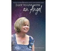 I Got To Live With An Angel