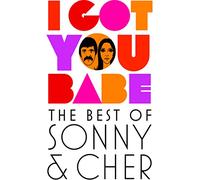 I Got You Babe: The Best of Sonny & Cher