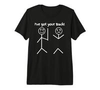 I Got Your Back Stick Amitié Sarcastique T-Shirt Haut de Gamme