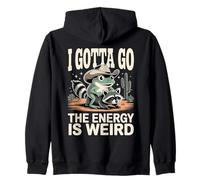 I Gotta Go The Energy is Weird Frog Raton Laveur Sweat à Capuche