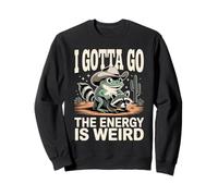 I Gotta Go The Energy is Weird Frog Raton Laveur Sweatshirt