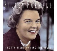 Eileen Farrell – I Gotta Right to Sing The Blue – Sony