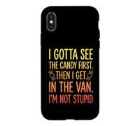 I Gotta See The Candy First Then I Get in The Van - Halloween Coque pour iPhone X/XS