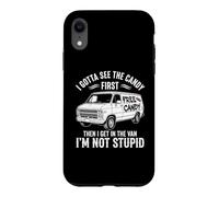 I Gotta See The Candy First Then I Get in The Van - Halloween Coque pour iPhone XR