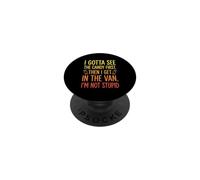I Gotta See The Candy First Then I Get in The Van - Halloween PopSockets PopGrip Adhésif