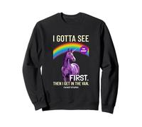 I Gotta See The Candy : première déclaration étrange et drôle Sweatshirt