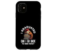 I Graduated Can I Go Back to Bed Now? Paresseux de Remise de diplôme Amusant Coque pour iPhone 11